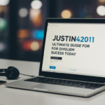 justin42501: Ultimate Guide for Digital Success Today