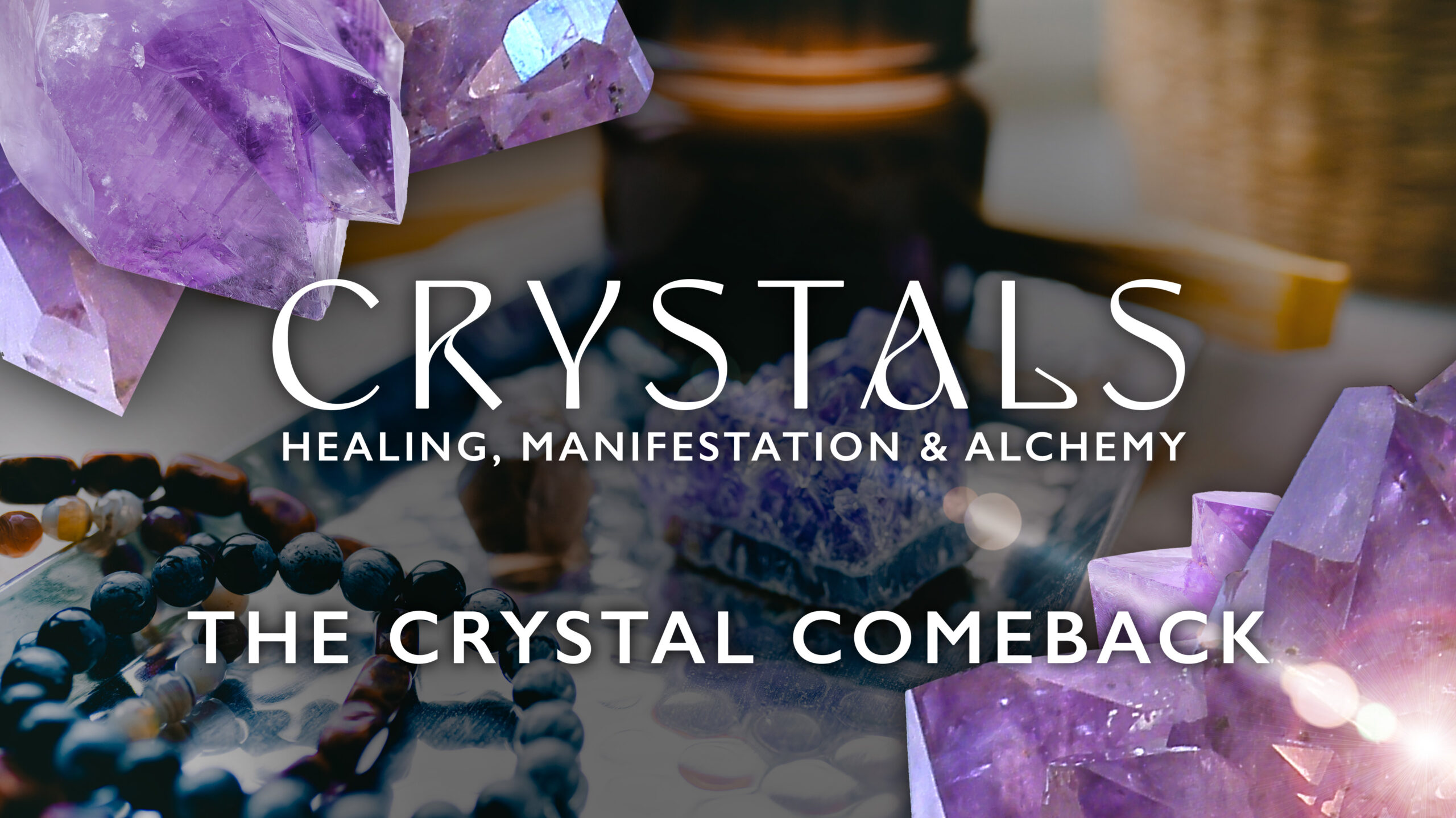 Crystal!The Power and Mystery of Crystals